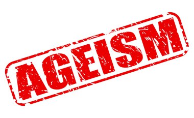 Ageism kırmızı damga metni
