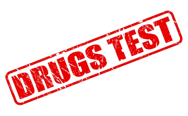 Ναρκωτικών δοκιμή κόκκινη σφραγίδα κειμένου — Διανυσματικό Αρχείο