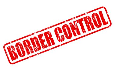 Sınırların kontrolü kırmızı damga metni