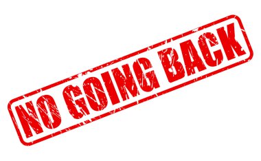 NO GOING BACK red stamp text clipart