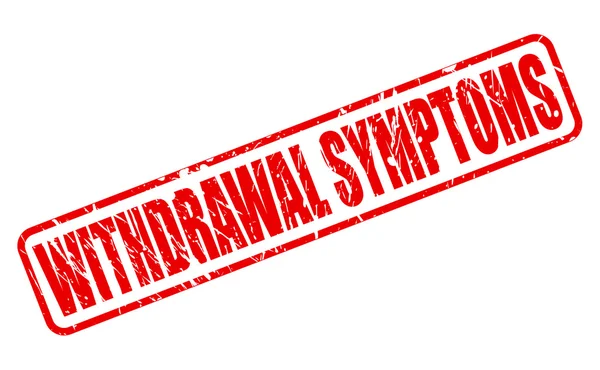 WITHDRAWAL SYMPTOMS red stamp text — Stock Vector