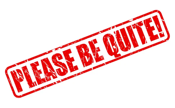 Please be quiet red stamp text — Stock Vector