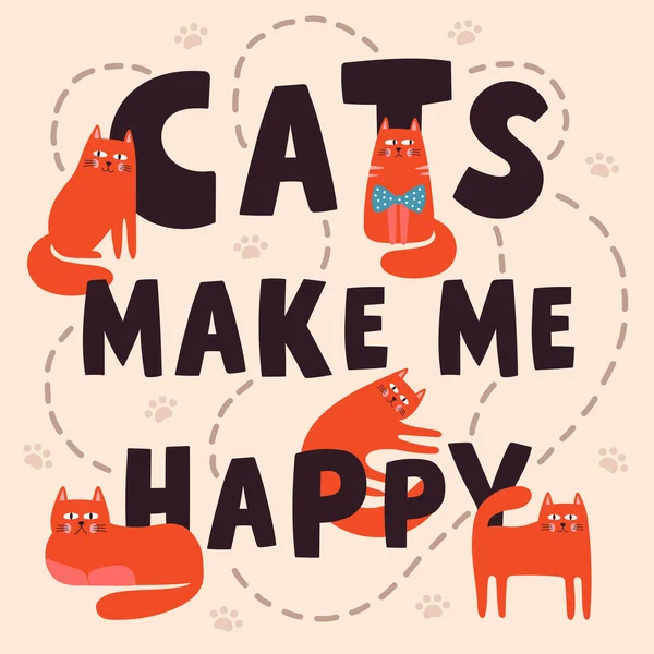 Cats Make Happy Cute Lettering Poster Cat Characters Greeting Card — Stock Vector