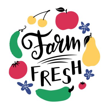 Çiftlik tazeliği. Sebze ve meyve elementleriyle çevrili el yazısıyla yazılmış ifade.