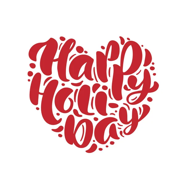 Feliz vacaciones rojo mano dibujado texto vectorial en forma de corazón. Caligrafía letras amor diseño para la tarjeta de felicitación de Navidad. Cartel de felicitación navideña. Ilustración del día de San Valentín — Vector de stock
