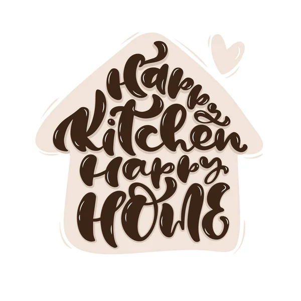 Happy Kitchen Happy Home calligraphy lettering vector cooking text for food blog. Hand drawn cute quote design element. Illustration for restaurant, cafe menu or banner, poster — Stock Vector