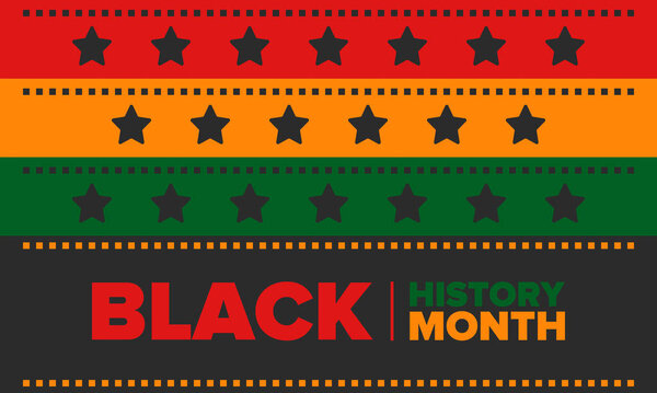Black History Month. African American History. Celebrated annual. In February in United States and Canada. In October in Great Britain. Poster, card, banner, background. Vector illustration