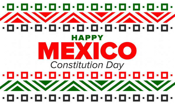 День Конституции Мексики. Национальный праздник, отмечается ежегодно в феврале. Мексиканский узор и цвета. Патриотические элементы. Дизайн фестиваля. Плакат, открытка, баннер и фон. Вектор