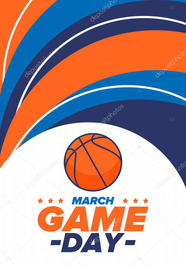 Game Day. Basketball football playoff in March. Super sport party in United States. Final games of season tournament. Professional team championship. Ball for basketball. Sport poster. Vector
