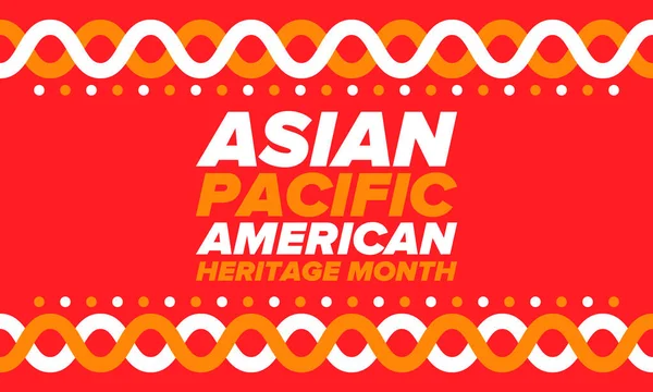 Asian Pacific American Heritage Month Inglês Celebrado Maio Ele Celebra —  Vetores de Stock