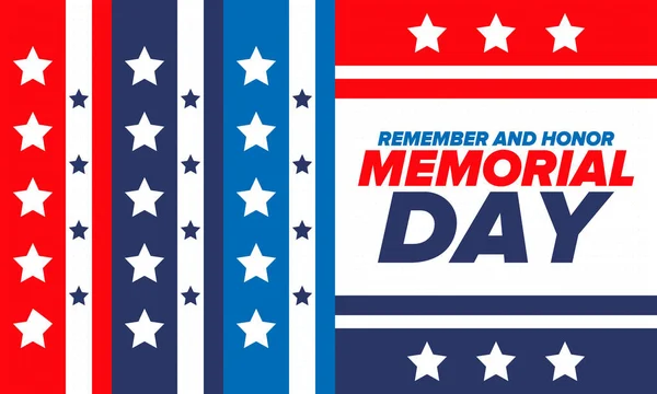 Memorial Day in United States. Remember and Honor. Federal holiday for remember and honor persons who have died while serving in the United States Armed Forces. Celebrated in May. Vector poster