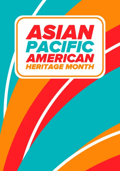 Asian Pacific American Heritage Month Inglês Celebrado Maio Ele Celebra — Vetor de Stock