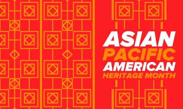 Asian Pacific American Heritage Month Inglês Celebrado Maio Ele Celebra —  Vetores de Stock