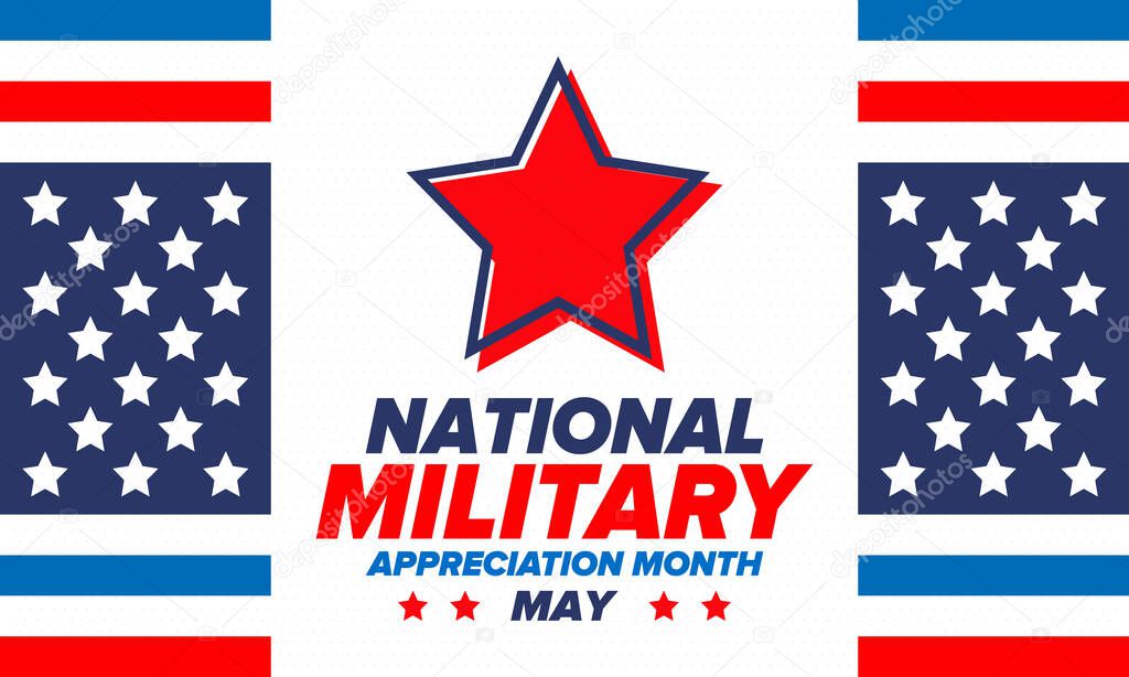 National Military Appreciation Month in May. Annual Armed Forces Celebration Month in United States. Poster, card, banner and background. Vector illustration 