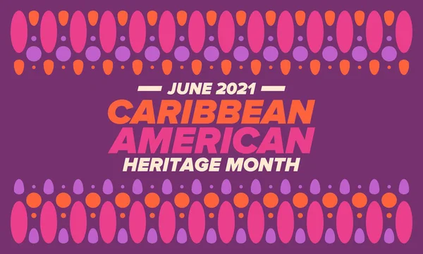 Haziran Karayip Amerikan Mirası Ayı Amerika Nın Insanlarına Kültür Ayı — Stok Vektör