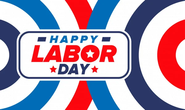 Днем Труда Государственный Федеральный Праздник Отмечается Ежегодно Соединенных Штатах Рабочее — стоковый вектор