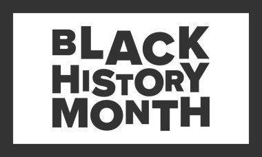 Siyahların Tarihi Ayı. Afrikalı Amerikan Tarihi. Yıllık kutlama. Şubat ve Ekim. Poster, kart, afiş, geçmiş. Vektör illüstrasyonu