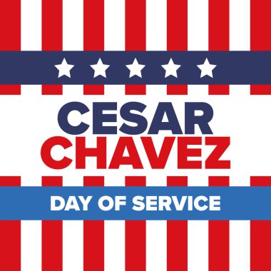 Cesar Chavez Günü. Hizmet ve öğrenim günü. Amerika 'nın resmi bayramı, her yıl Amerika Birleşik Devletleri' nde kutlanır. Vektör posteri, afiş ve illüstrasyon