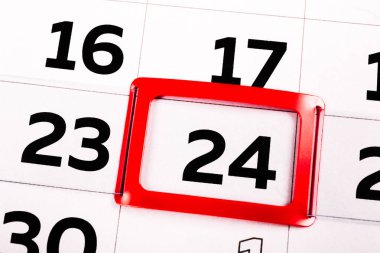 Kırmızı dikdörtgen çerçeveli siyah 24 numaralı beyaz takvim kağıdı. Bayram günü ya da bayram ikonu. Bugünün kapanışı. Olayların ve gündemin programı. İş zamanı yönetimi.