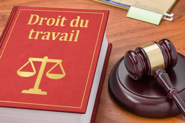 Ein Gesetzbuch Mit Hammer Arbeitsrecht Auf Französisch Droit Travail — Stockfoto