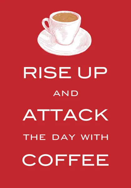 Картковий девіз "Вставай і атакуй день кавою". Надихаюча p — стокове фото