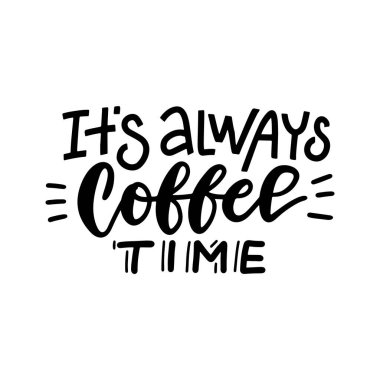 Download Its Always Coffee Time Free Vector Eps Cdr Ai Svg Vector Illustration Graphic Art