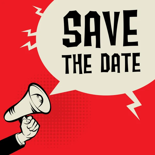 Megaphone Hand, concept d'entreprise avec texte Save The Date — Image vectorielle