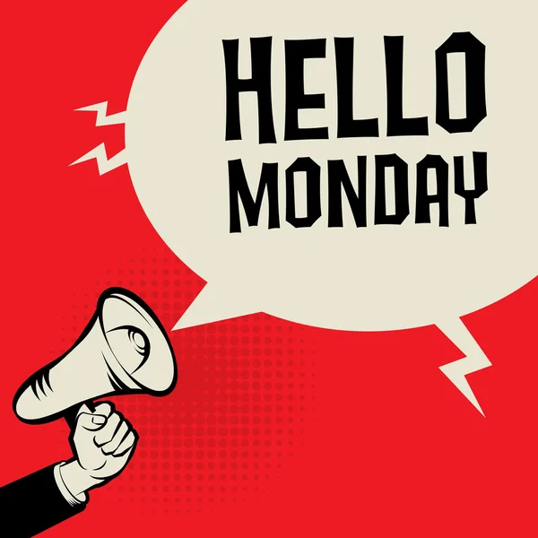 Megáfono Mano, concepto de negocio con texto Hello Monday — Vector de stock