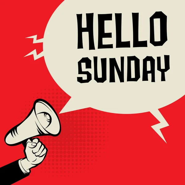 Megáfono Mano, concepto de negocio con texto Hello Sunday — Archivo Imágenes Vectoriales