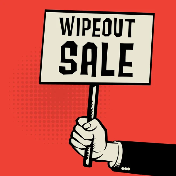 Affiche en main, concept d'entreprise avec texte Wipeout Sale — Image vectorielle