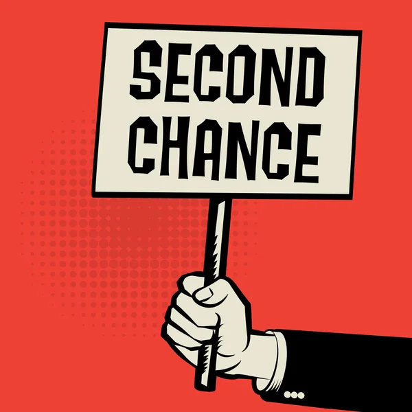 Cartaz na mão, conceito de negócio com texto Second Chance — Vetor de Stock