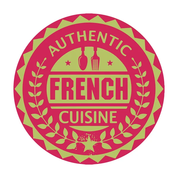 Abstract stamp or label with the text Authentic French Cuisine — Stock Vector