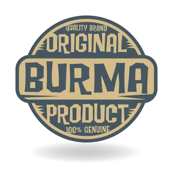 Abstrakte Marke mit Text Originalprodukt aus Burma — Stockvektor