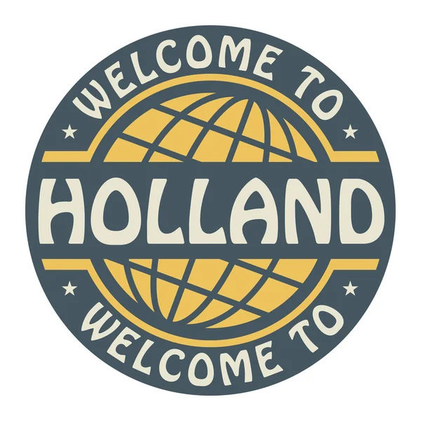 Farbmarke mit Text willkommen in Holland — Stockvektor