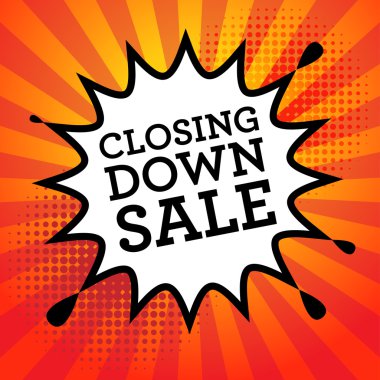 Comic explosion with text Closing Down Sale clipart