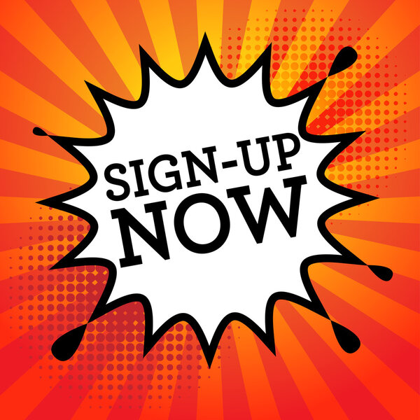 Взрыв комикса с текстом Sign-Up Now
