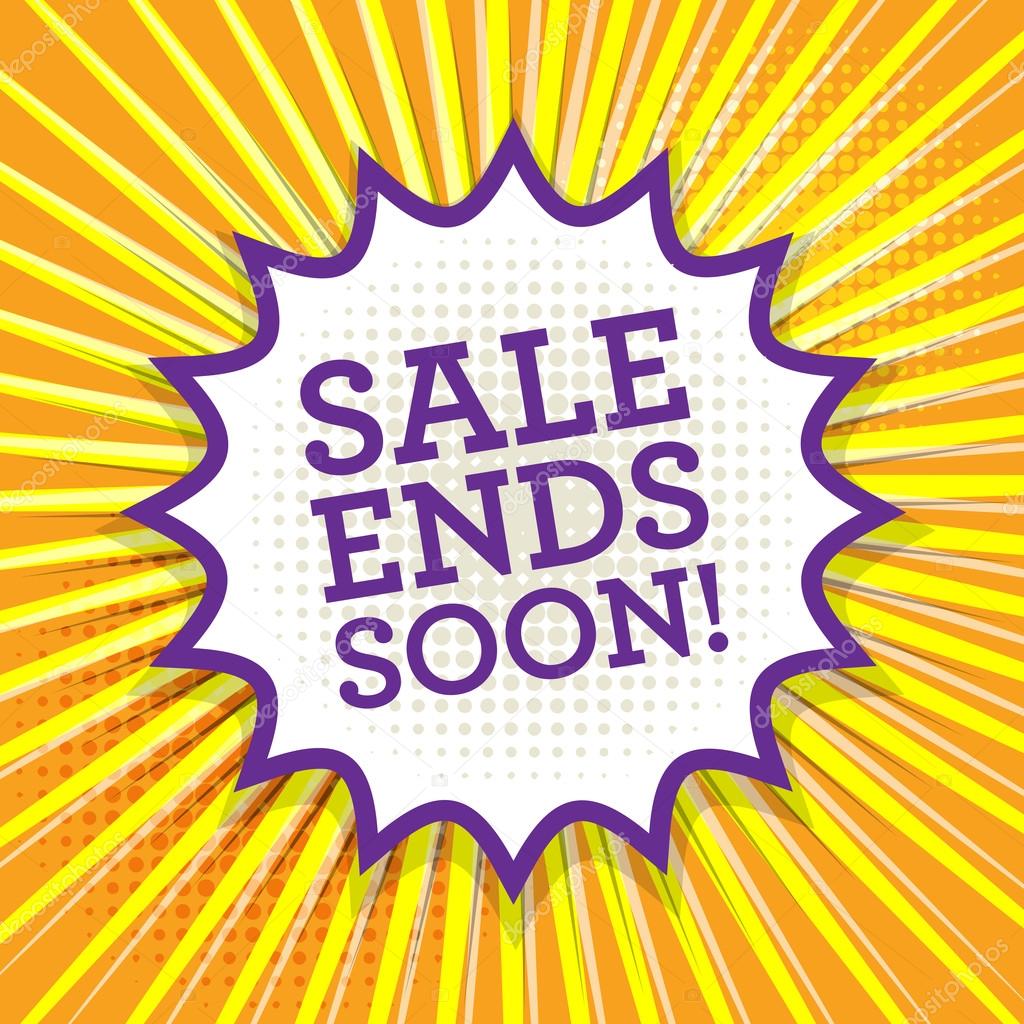 Comic explosion with text Sale Ends Soon, vector illustration