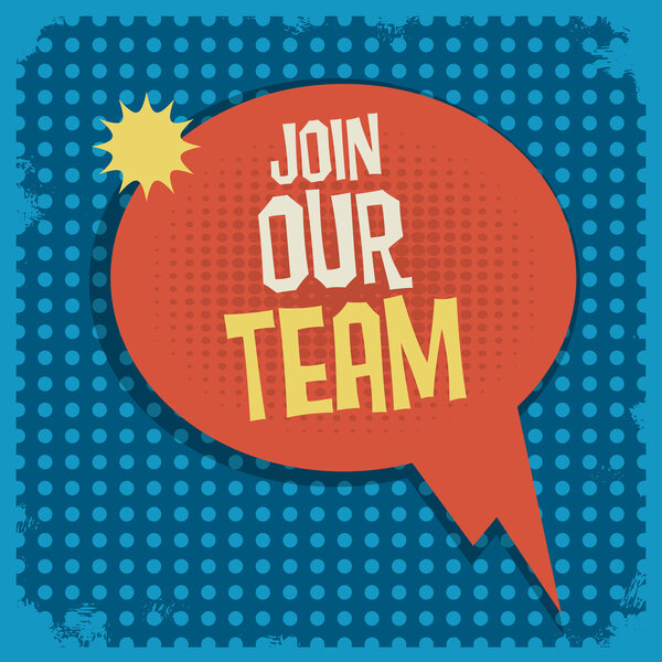 Comic explosion with text Join Our Team