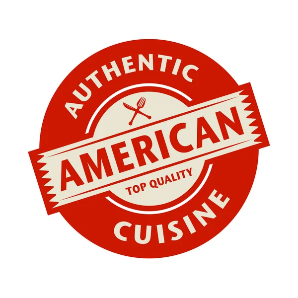 Timbre abstrait avec le texte Authentic American Cuisine — Image vectorielle