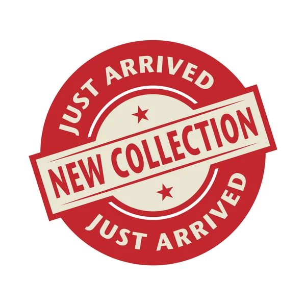 Stamp or label with the text New Collection, Just Arrived — Stock Vector