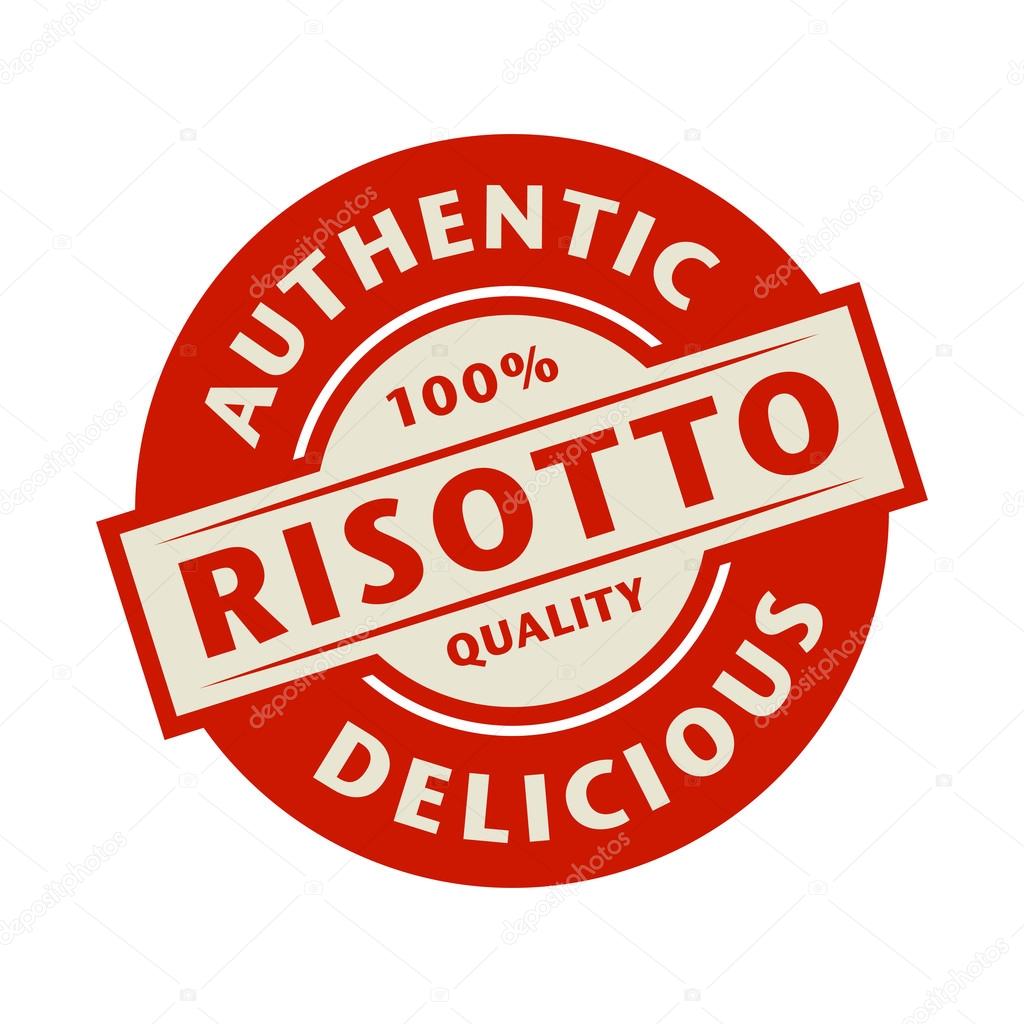 Abstract stamp or label with the text Authentic, Delicious Risot
