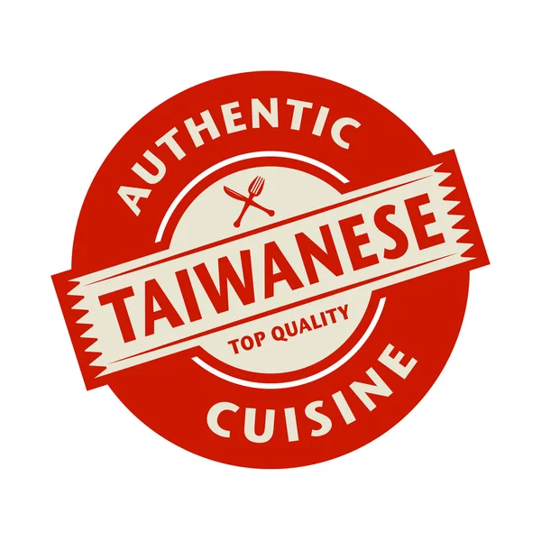 Abstract stamp with the text Authentic Taiwanese Cuisine — Stock Vector