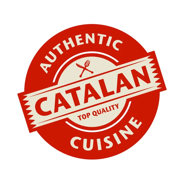 Abstract stamp with the text Authentic Catalan Cuisine — Stock Vector