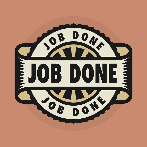 Sello o emblema con texto Job Done — Vector de stock