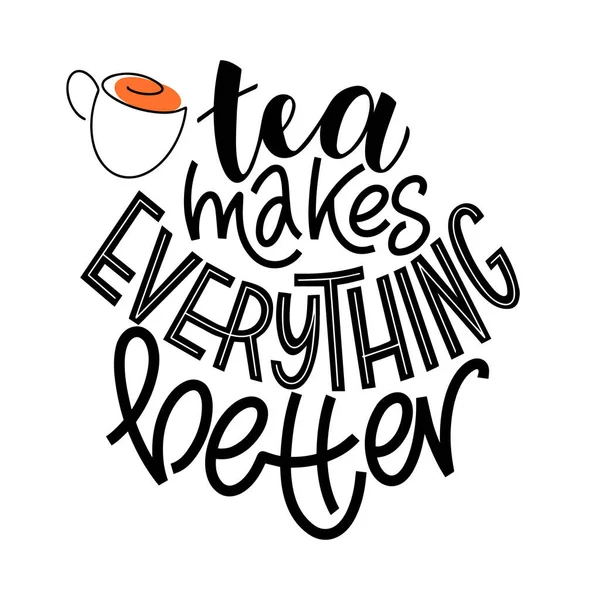 Tee macht alles besser Zitat. — Stockvektor