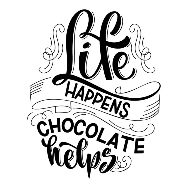 Chocolate hand lettering quote. — Stock Vector
