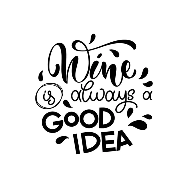 Wine vector hand lettering quote. — Stock Vector
