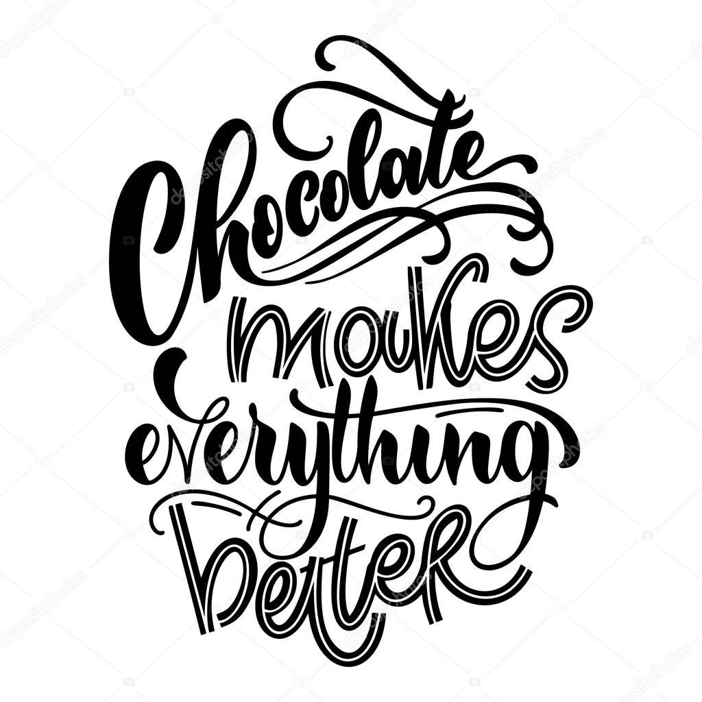 Chocolate hand lettering quote.