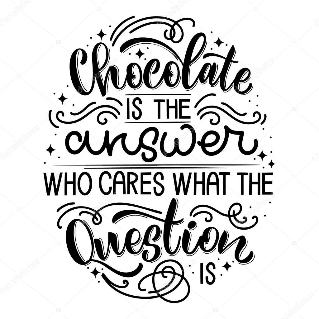 Chocolate hand lettering quote.