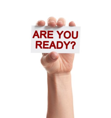 Elinde mesaj olan bir kadın. Hazır mısın? izole edilmiş beyaz, yakın plan